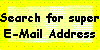 Search for super
E-Mail Address